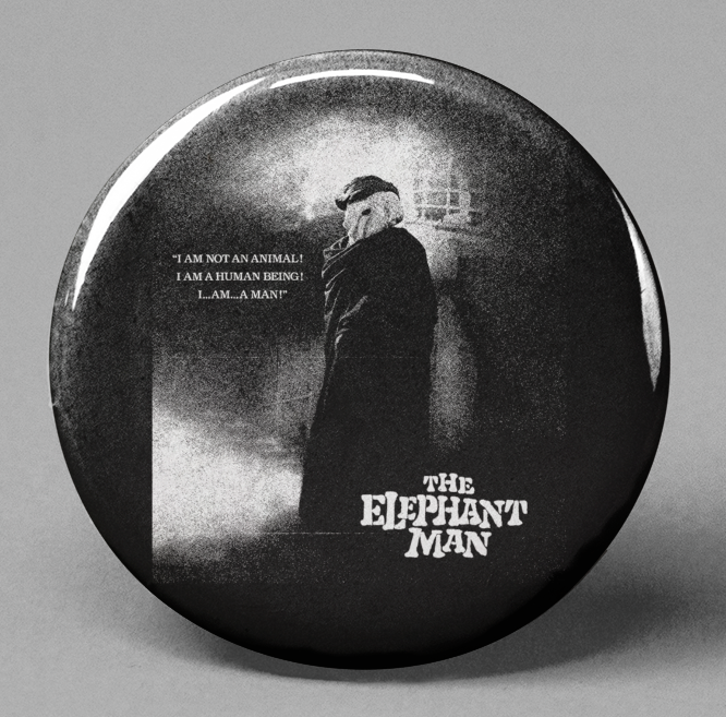 The Elephant Man (Button Pin)