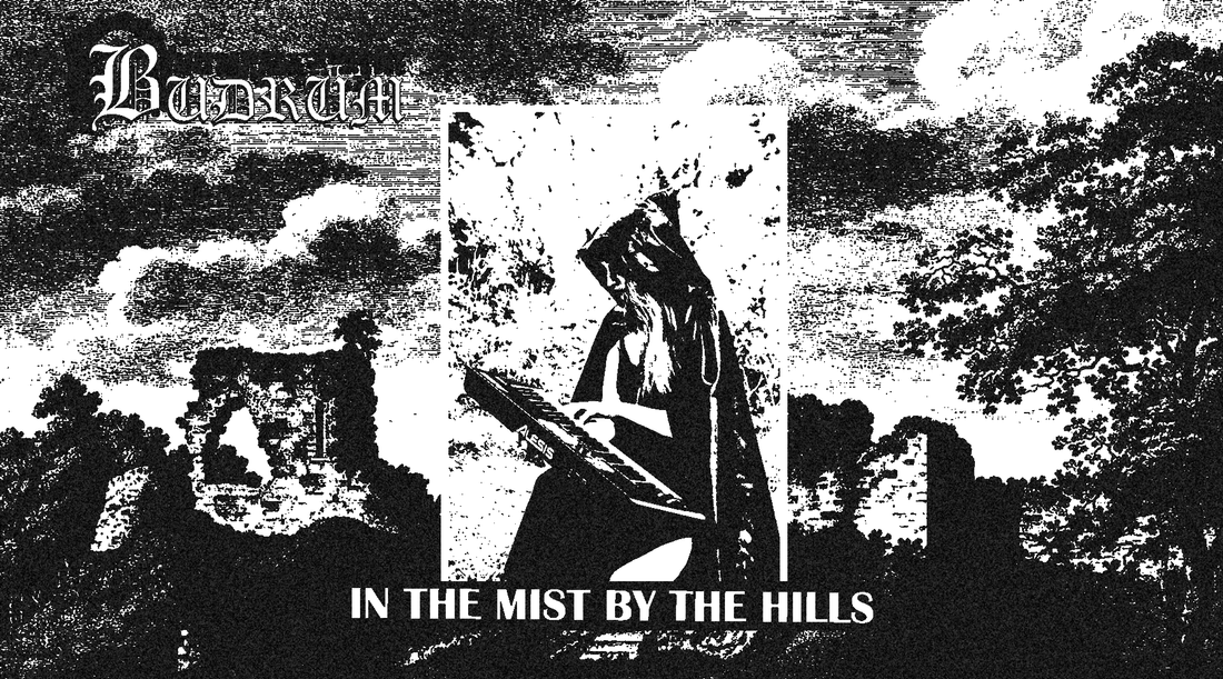 In the Mist by the Hills: Συνέντευξη Budrum
