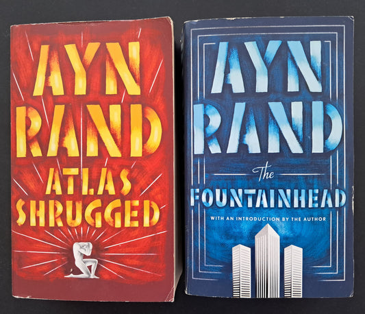 Atlas Shrugged & Fountaihead (Ayn Rand)