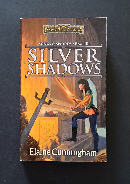 Silver Shadows Songs and Swords Book 3 (Elaine Cunninghum, Forgotten Realms)