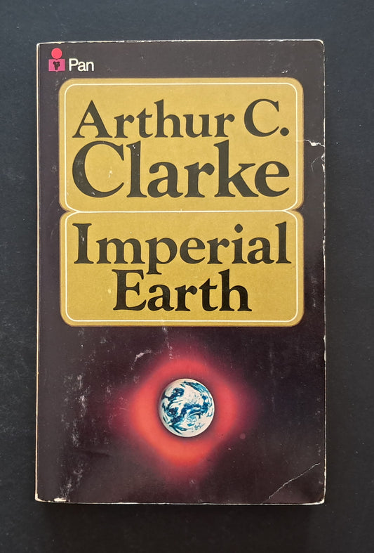 Imperial Earth Paperback (Arthur C. Clarke, PAN Publications, 1981)