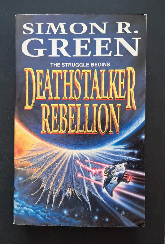 Deathstalker Rebellion paperback (Simon R. Green, Gollancz Science Fiction, 2004)