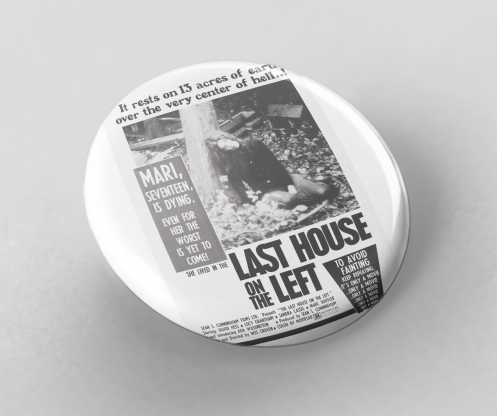 The Last House on the Left (Button Pin)