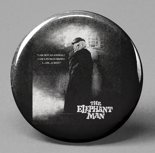 The Elephant Man (Button Pin)